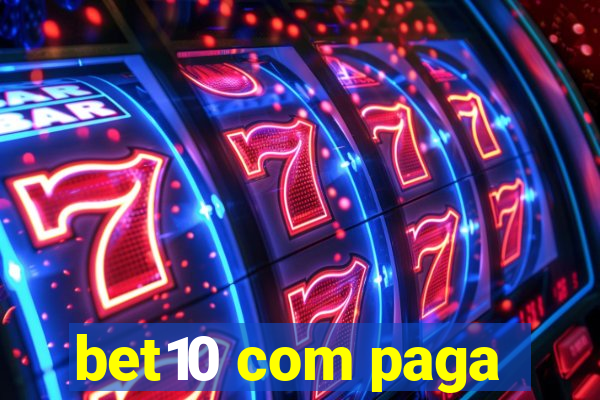 bet10 com paga